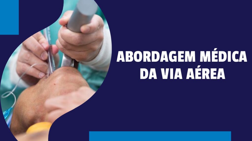 Abordagem Medica da Via Aerea